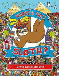 Where's the Sloth? : A Super Sloth Search and Find Book (Search and Find Activity)
