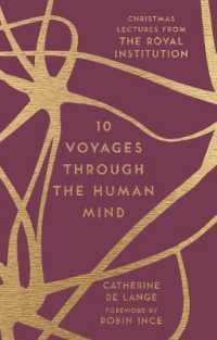 10 Voyages through the Human Mind : Christmas Lectures from the Royal Institution (The Ri Lectures)