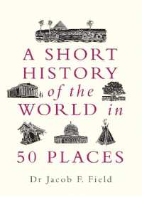 A Short History of the World in 50 Places (A Short History of the World)