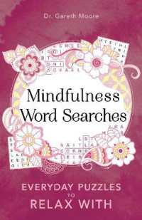 Mindfulness Word Searches : Everyday puzzles to relax with (Everyday Mindfulness Puzzles)