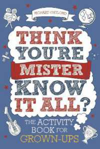 Think You're Mister Know-it-All? : The Activity Book for Grown-ups (Know it All Quiz Books)