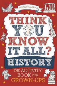 Think You Know It All? History : The Activity Book for Grown-ups (Know it All Quiz Books)