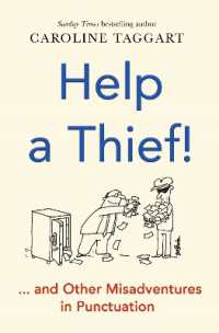Help a Thief! : And Other Misadventures in Punctuation