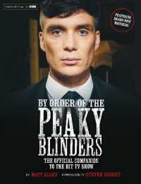 By Order of the Peaky Blinders : The Official Companion to the Hit TV Series