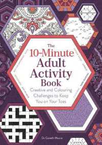 10-Minute Adult Activity Book : Creative and Colouring Challenges to Keep You on Your Toes (Adult Activity Book)