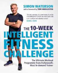 The 10-Week Intelligent Fitness Challenge (with a foreword by Tom Hiddleston) : The Ultimate Workout Programme from Hollywood's Most In-demand Trainer