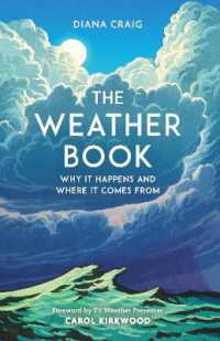 The Weather Book : Why It Happens and Where It Comes from