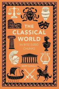 The Classical World in Bite-sized Chunks (Bite-sized Chunks)