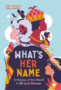 What's Her Name : A History of the World in 80 Lost Women