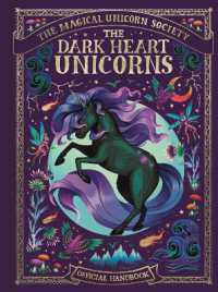 The Magical Unicorn Society: The Dark Heart Unicorns (The Magical Unicorn Society)