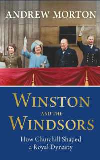 Winston and the Windsors : How Churchill Shaped a Royal Dynasty