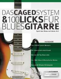 Das CAGED System und 100 Licks für Blues-Gitarre （2ND）