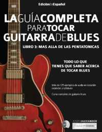 La guía completa para tocar guitarra blues Libro 3 : Más allá de las pentatónicas （2ND）