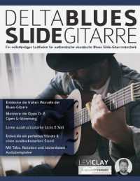 Delta Blues Slide-Gitarre : Ein vollständiger Leitfaden für authentische akustische Blues Slide-Gitarrentechnik (Slide-gitarre)