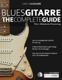 Blues-Gitarre - the Complete Guide Teil 2 : Melodische Phrasierung
