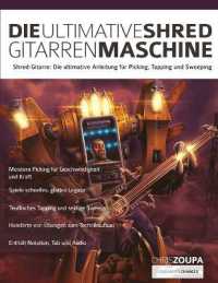 Die Ultimative Shred-Gitarren-Maschine : Shred-Gitarre: Die ultimative Anleitung zum Picking, Tapping und Sweeping (Shred-gitarren)