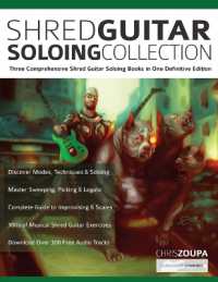 Shred Guitar Soloing Compilation : Three comprehensive shred guitar soloing books in one definitive edition (Play Rock Guitar)
