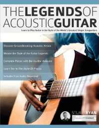 The Legends of Acoustic Guitar : Learn to play guitar in the style of the world's greatest singer-songwriters (Play Acoustic Guitar)