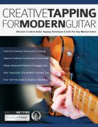 Creative Tapping for Modern Guitar : Discover Creative Guitar Tapping Techniques & Licks for Any Musical Genre (Tapping on Guitar)