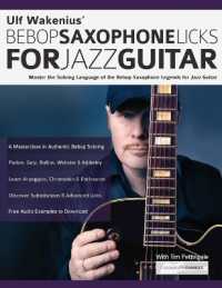 Ulf Wakenius' Bebop Saxophone Licks for Jazz Guitar : Master the Soloing Language of the Bebop Saxophone Legends for Jazz Guitar