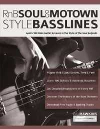 RnB, Soul & Motown Style Basslines : Learn 100 Bass Guitar Grooves in the Style of the Soul Legends