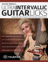 Jennifer Batten's Ultra-Intervallic Guitar Licks : 50 Intervallic Licks to Transform Your Rock Guitar Soloing Technique