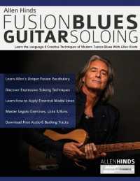 Allen Hinds : Learn the Language & Creative Techniques of Modern Fusion-Blues with Allen Hinds