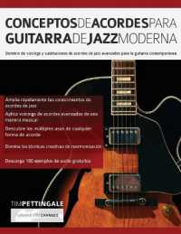 Conceptos De Acordes Para Guitarra De Jazz Moderna : Dominio de voicings y sustituciones de acordes de jazz avanzados para la guitarra contemporánea