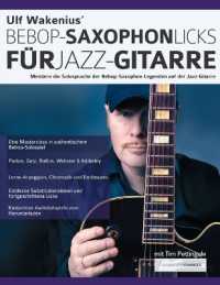 Ulf Wakenius' Bebop-Saxophon-Licks für Jazz-Gitarre : Meistere die Solosprache der Bebop-Saxophon-Legenden auf der Jazz-Gitarre