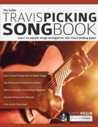The Guitar Travis Picking Songbook : Learn 12 popular songs arranged for solo Travis picking guitar