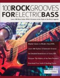 100 Rock Grooves for Electric Bass : Learn 100 Bass Guitar Riffs & Grooves in the Style of the Rock Legends (Learn How to Play Bass)