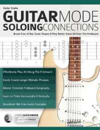 Guitar Scales : Break Free of Box Scale Shapes & Play Better Solos All over the Fretboard