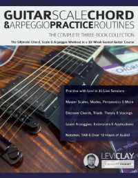 Guitar Scale, Chord & Arpeggio Practice Routines : The Ultimate Chord, Scale & Arpeggio Workout in a 30-Week Guided Guitar Course