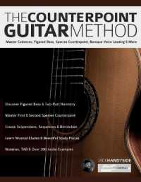 The Counterpoint Guitar Method: Master Cadences, Figured Bass, Species Counterpoint, Baroque Voice Leading & More