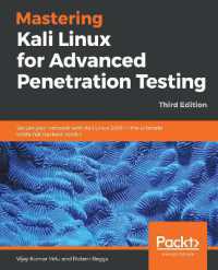 Mastering Kali Linux for Advanced Penetration Testing : Secure your network with Kali Linux 2019.1 - the ultimate white hat hackers' toolkit, 3rd Edition （3RD）