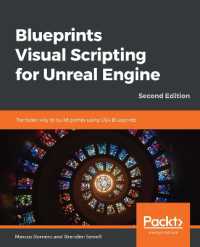 Blueprints Visual Scripting for Unreal Engine : The faster way to build games using UE4 Blueprints （2ND）