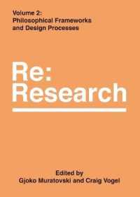 Philosophical Frameworks and Design Processes : Re:Research, Volume 2 (Re:research)