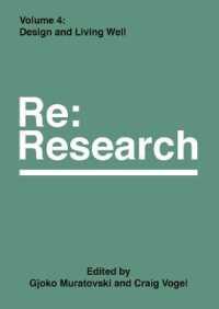 Design and Living Well : Re:Research, Volume 4 (Re:research)