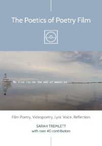 The Poetics of Poetry Film : Film Poetry, Videopoetry, Lyric Voice, Reflection