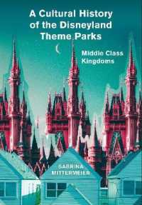 A Cultural History of the Disneyland Theme Parks : Middle Class Kingdoms