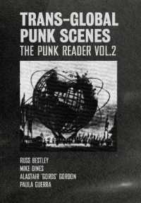 Trans-Global Punk Scenes : The Punk Reader Volume 2 (Global Punk)
