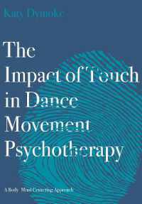 The Impact of Touch in Dance Movement Psychotherapy : A Body-Mind Centering Approach