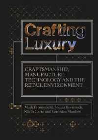 Crafting Luxury : Craftsmanship, Manufacture, Technology and the Retail Environment