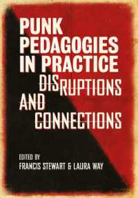 Punk Pedagogies in Practice : Disruptions and Connections (Global Punk)