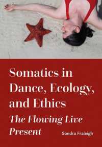 Somatics in Dance, Ecology, and Ethics : The Flowing Live Present