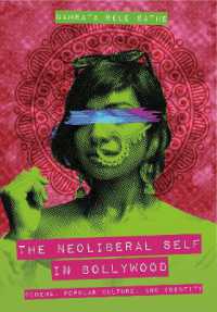 The Neoliberal Self in Bollywood : Cinema, Popular Culture, and Identity