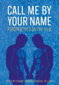 Call Me by Your Name : Perspectives on the Film (Trajectories of Italian Cinema and Media)
