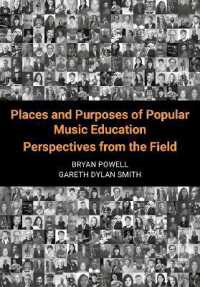 Places and Purposes of Popular Music Education : Perspectives from the Field