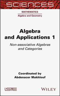 代数学と応用（全３巻）第１巻：非結合多元環と圏<br>Algebra and Applications 1 : Non-associative Algebras and Categories