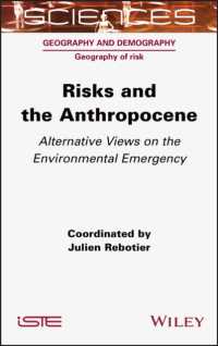 Risks and the Anthropocene : Alternative Views on the Environmental Emergency